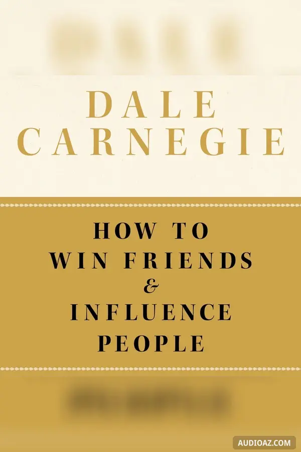 How to Win Friends and Influence People