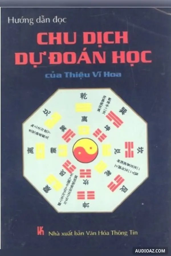 Hướng Dẫn Đọc Chu Dịch - Dự Đoán Học