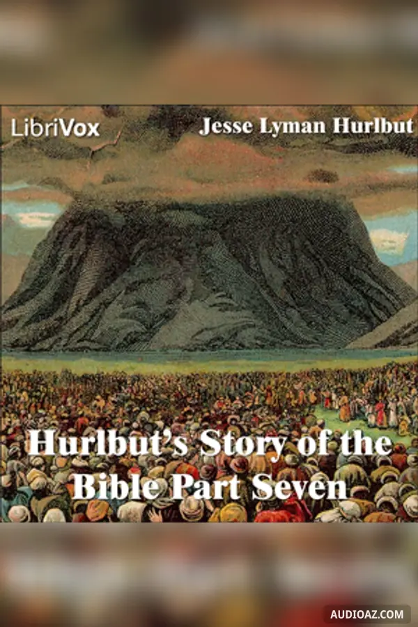 Hurlbut's Story of the Bible Part 7