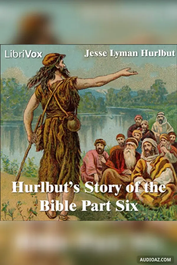 Hurlbut's Story of the Bible Part 6
