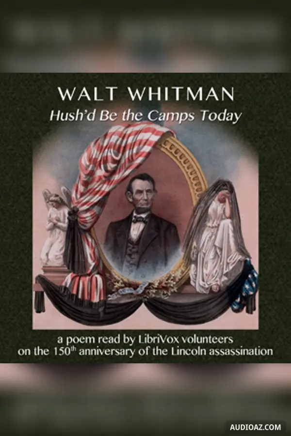 Hush'd Be the Camps Today