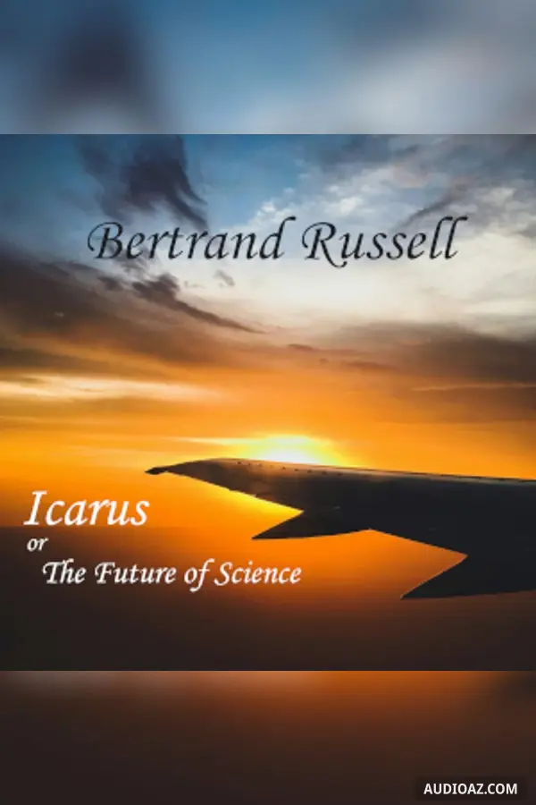 Icarus; or, The Future of Science
