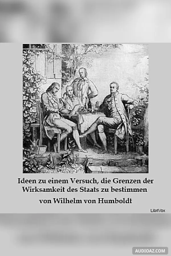 Ideen zu einem Versuch, die Grenzen der Wirksamkeit des Staats zu bestimmen
