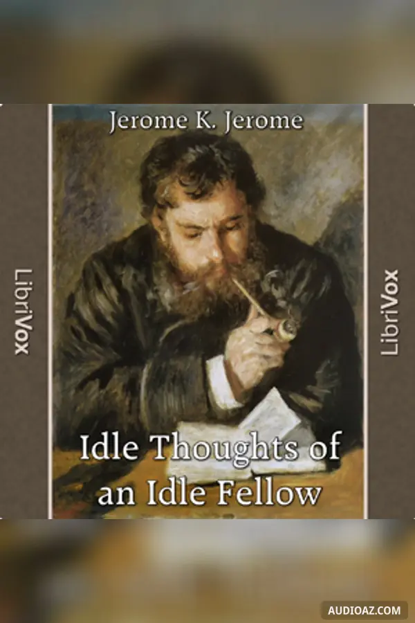 Idle Thoughts Of An Idle Fellow