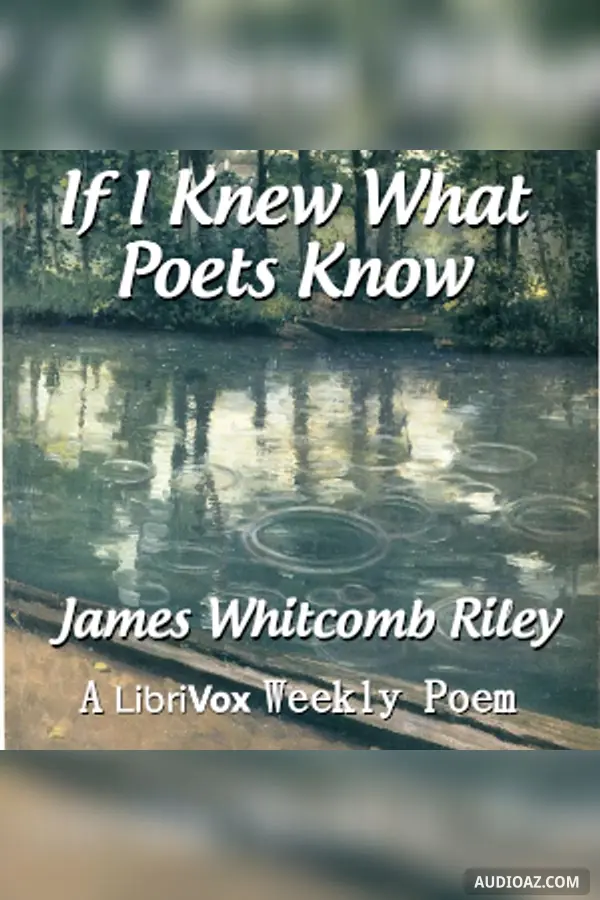 If I knew What Poets Know