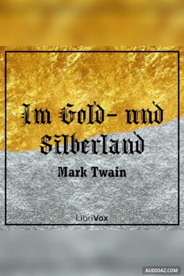 Im Gold- und Silberland