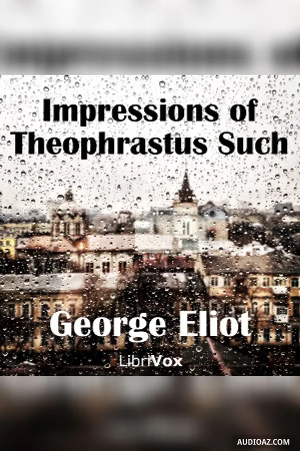 Impressions of Theophrastus Such