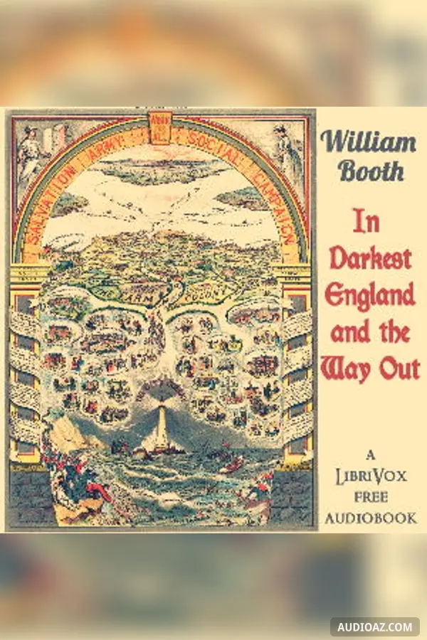 In Darkest England and the Way Out