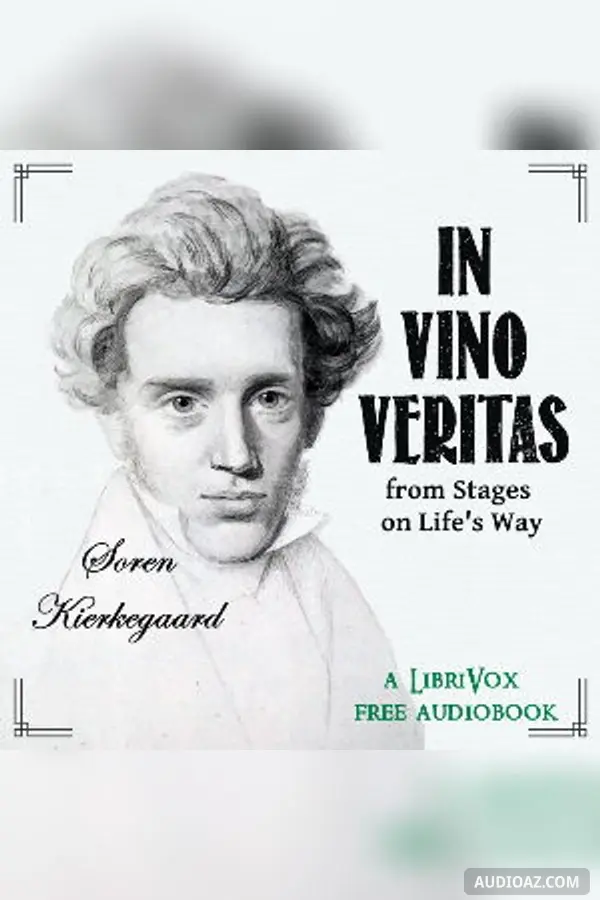 In Vino Veritas, from Stages on Life’s Way