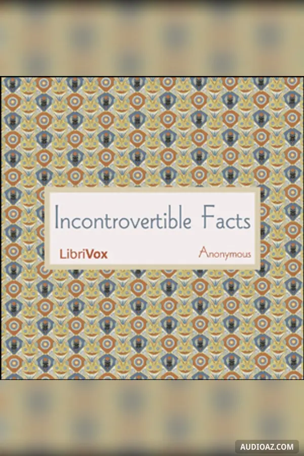 Incontrovertible Facts