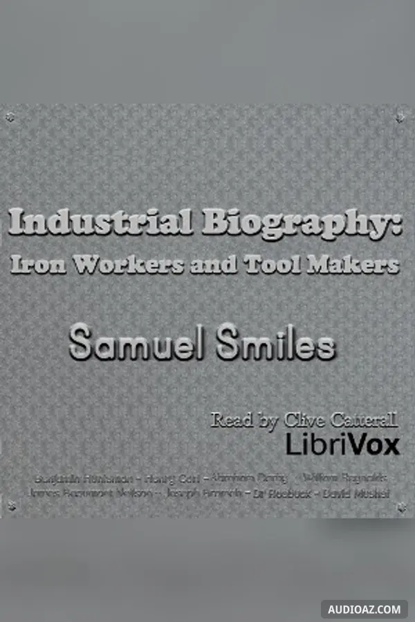Industrial Biography: Iron Workers and Tool Makers