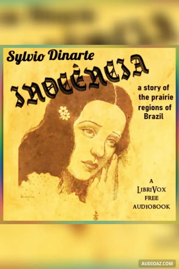 Innocencia: a story of the prairie regions of Brazil