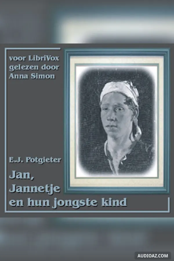 Jan, Jannetje en hun jongste kind