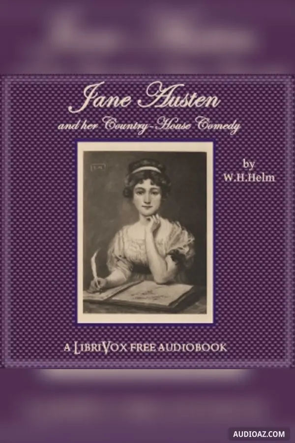 Jane Austen and her Country-House Comedy