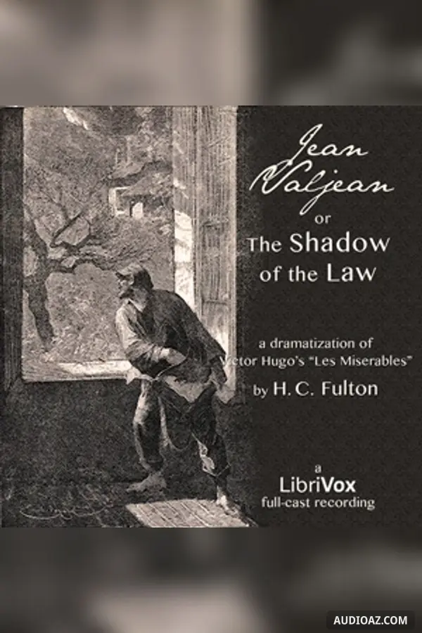 Jean Valjean; or, The Shadow of the Law