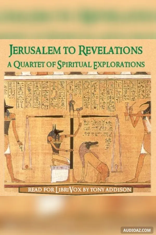 Jerusalem to Revelations - A Quartet of Spiritual Explorations