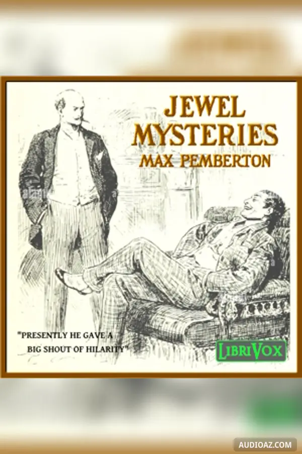 Jewel Mysteries, from a Dealer's Note Book