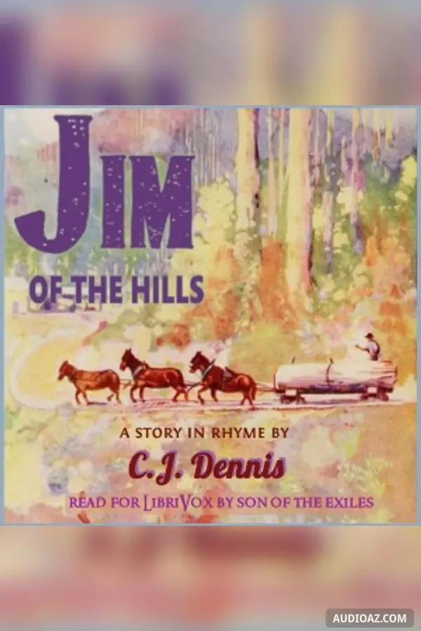 Jim of the Hills - A Story in Rhyme