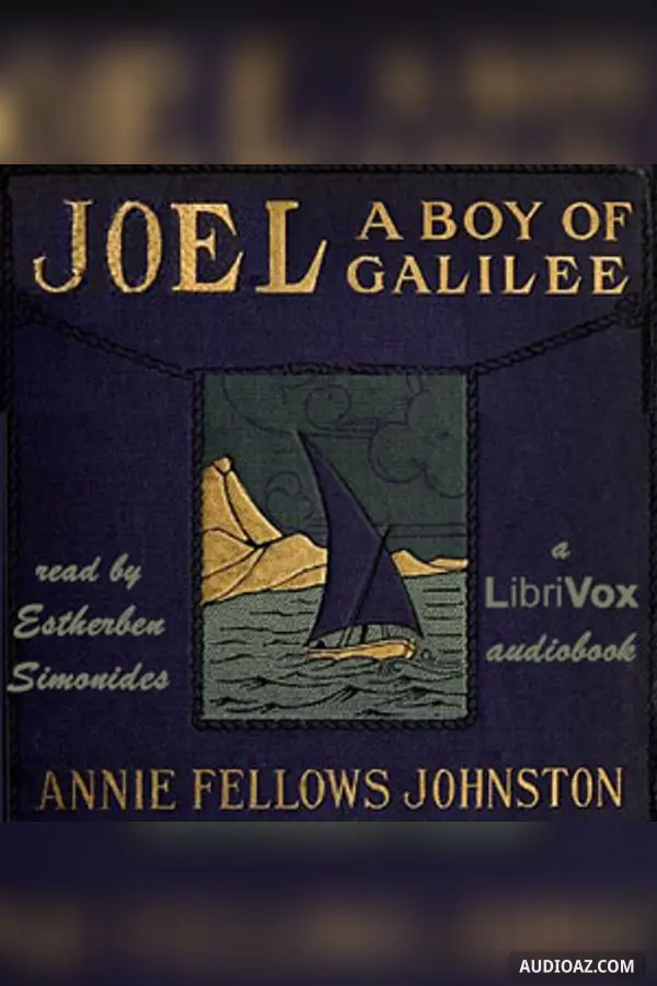 Joel, a Boy of Galilee