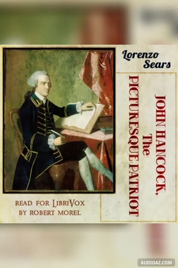 John Hancock: The Picturesque Patriot