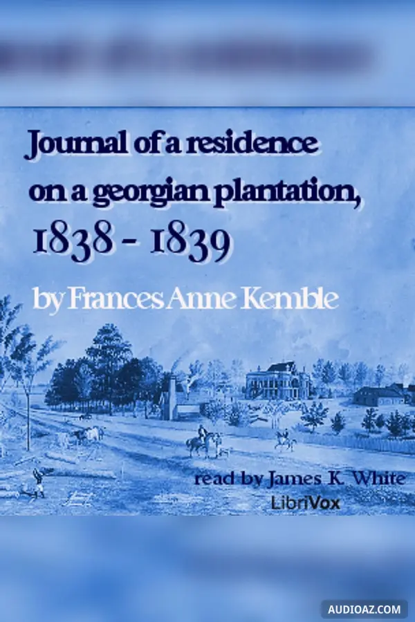 Journal of A Residence On A Georgian Plantation, 1838-1839