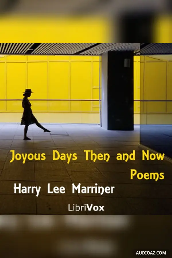 Joyous Days Then and Now