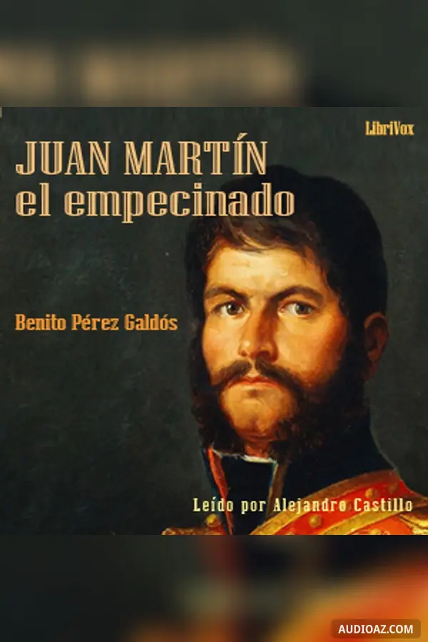 Juan Martín el Empecinado (versión 2). Episodios nacionales IX