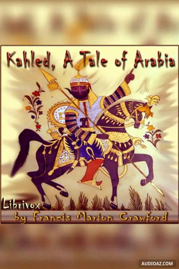 Khaled, A Tale of Arabia