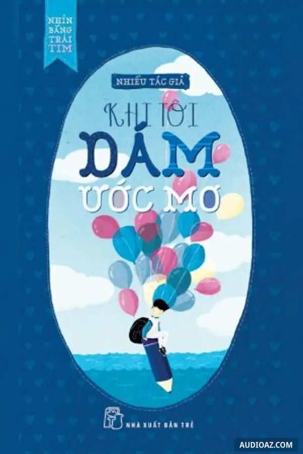 Khi tôi dám ước mơ