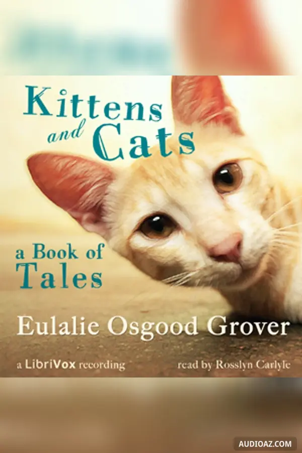 Kittens and Cats: A Book of Tales