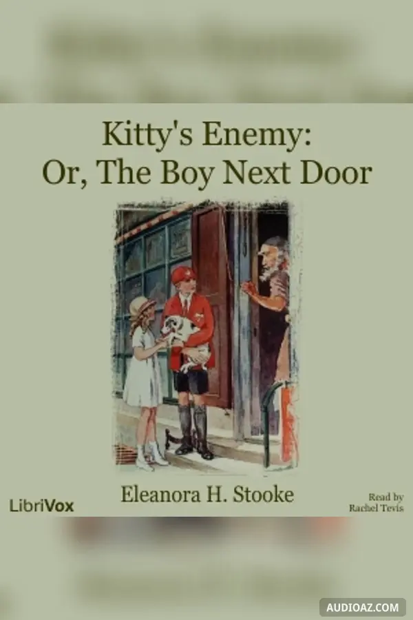 Kitty's Enemy: Or, The Boy Next Door