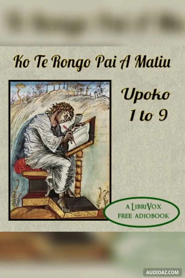 Ko Te Rongo Pai A Matiu Upoko 1 to 9