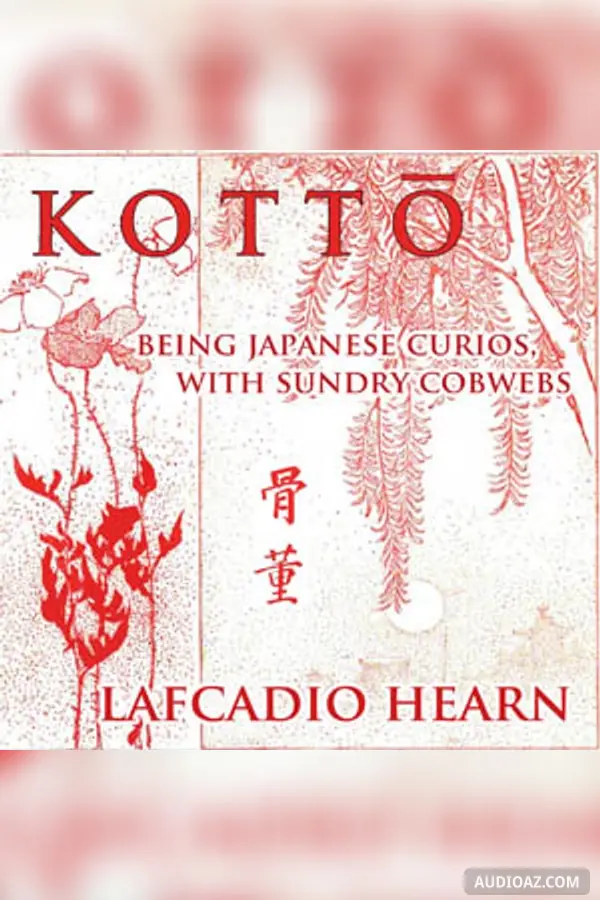 Kottō : being Japanese curios, with sundry cobwebs