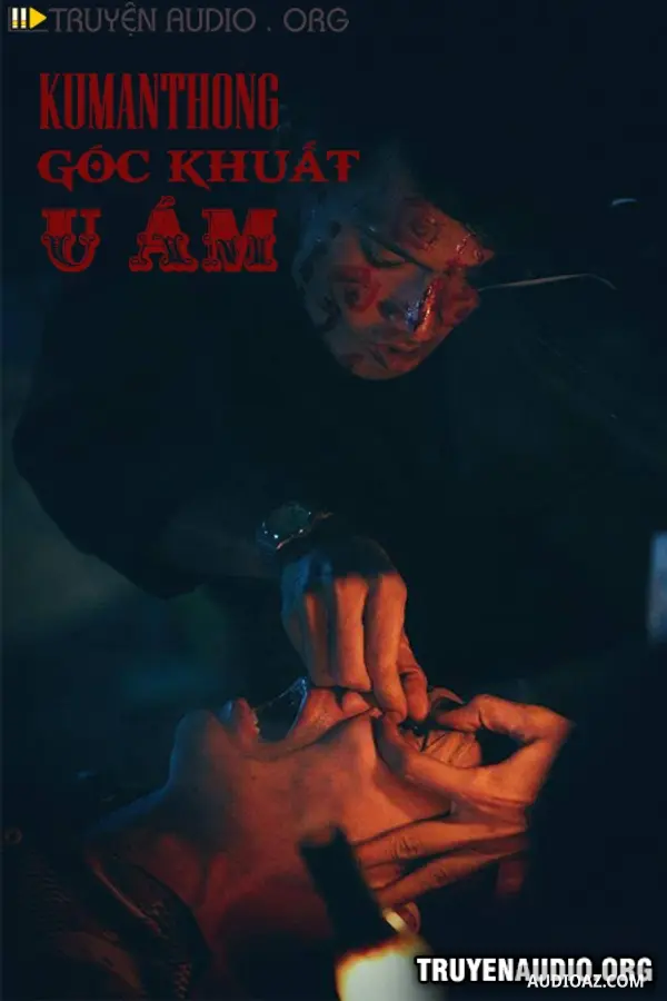 Kumanthong Góc Khuất U Ám