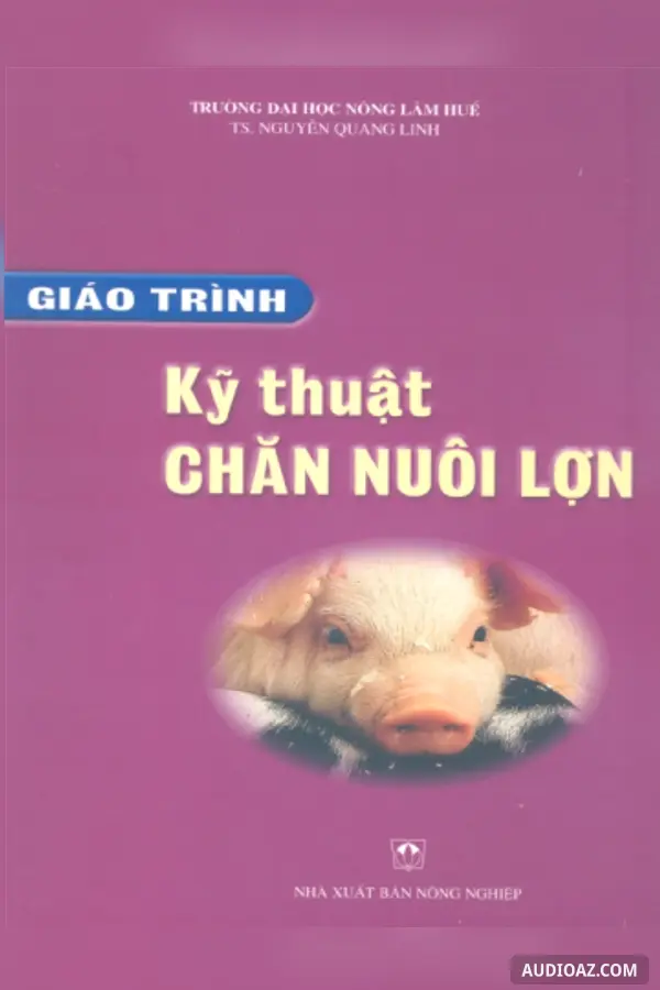 Kỹ thuật chăn nuôi và phòng bệnh cho lợn