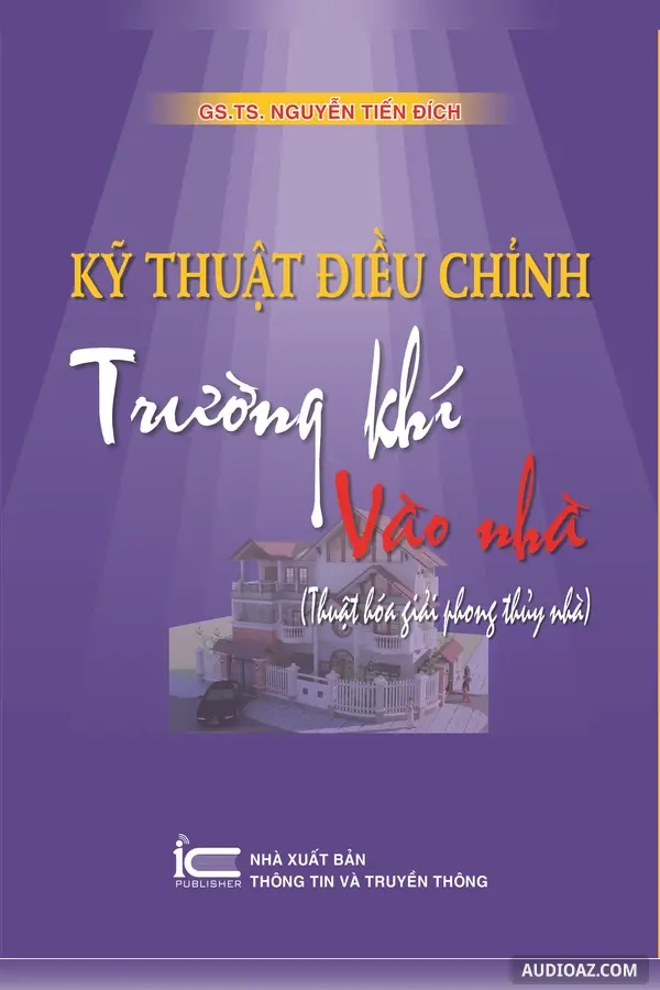 Kỹ Thuật Điều Chỉnh Trường Khí Vào Nhà