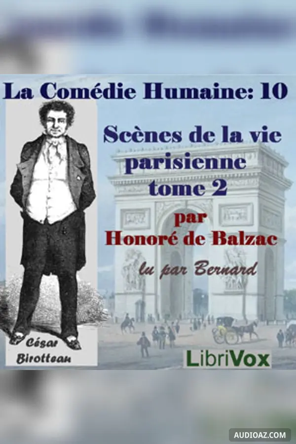 Comédie Humaine: 10 - Scènes de la vie parisienne tome 2 (29-9-44)
