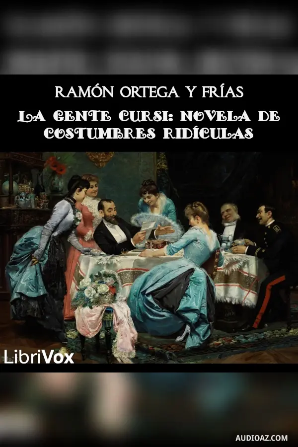 gente cursi: novela de costumbres ridículas
