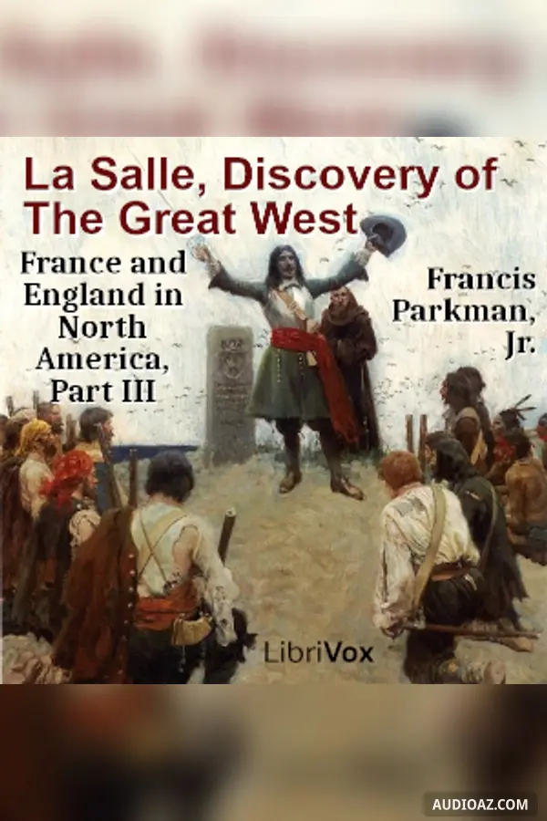 La Salle, Discovery of The Great West