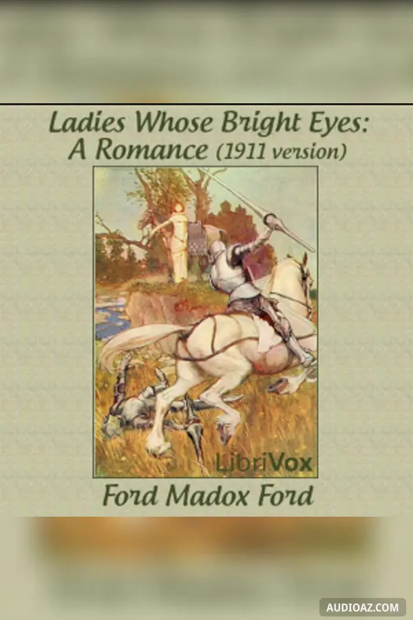Ladies Whose Bright Eyes: A Romance (1911 version)