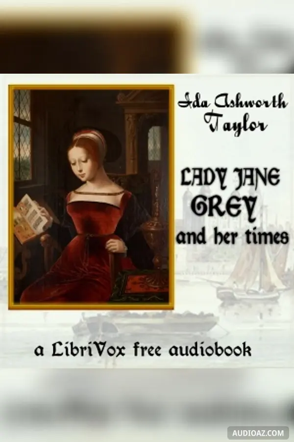 Lady Jane Grey and Her Times