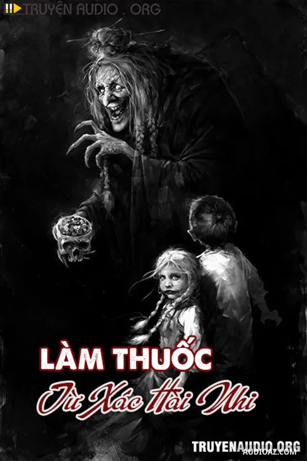 Làm Thuốc Từ Xác Hài Nhi