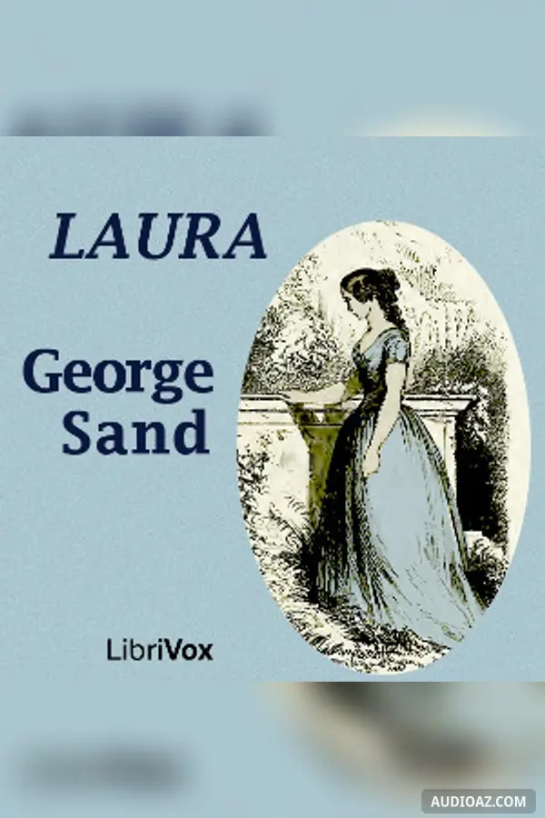 Laura. Voyages et impressions