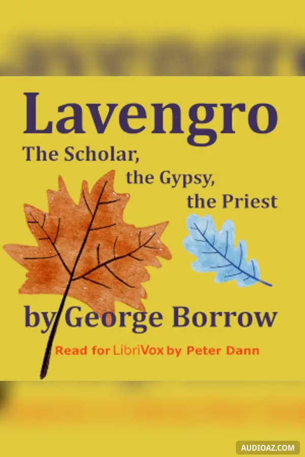 Lavengro: The Scholar, The Gypsy, The Priest