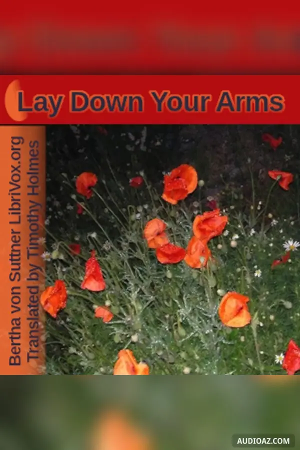 Lay Down Your Arms: The Autobiography of Martha von Tilling