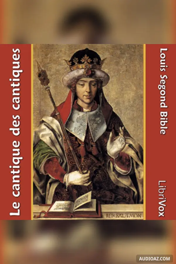 Bible (LSG, 1910) 22: Le cantique des cantiques