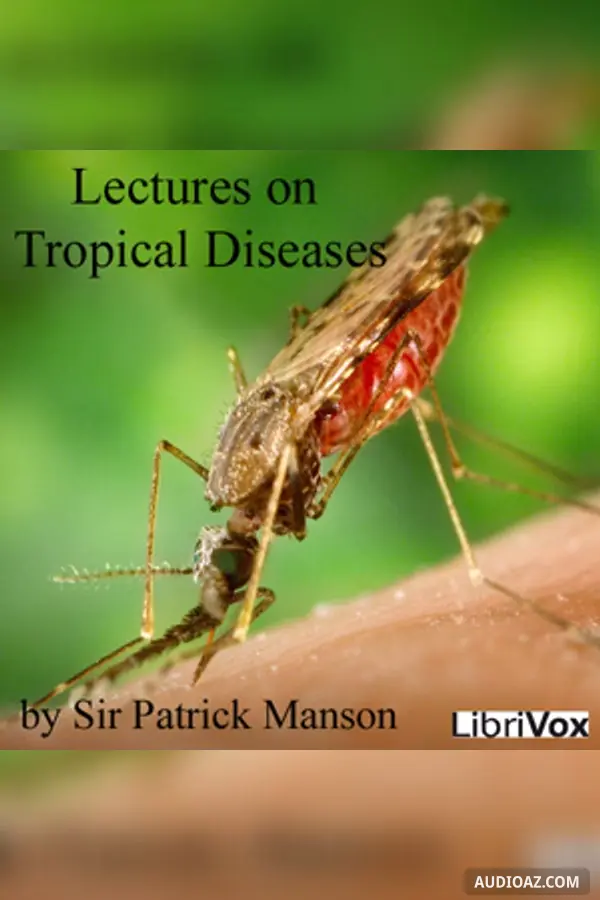 Lectures on Tropical Diseases