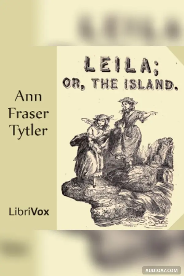 Leila; or The Island