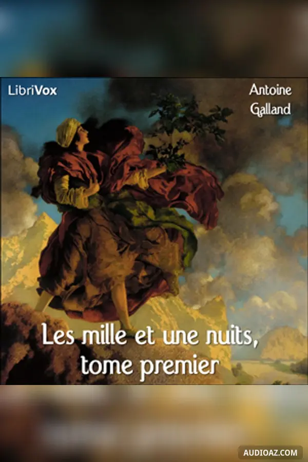 Mille et une nuits, tome 1