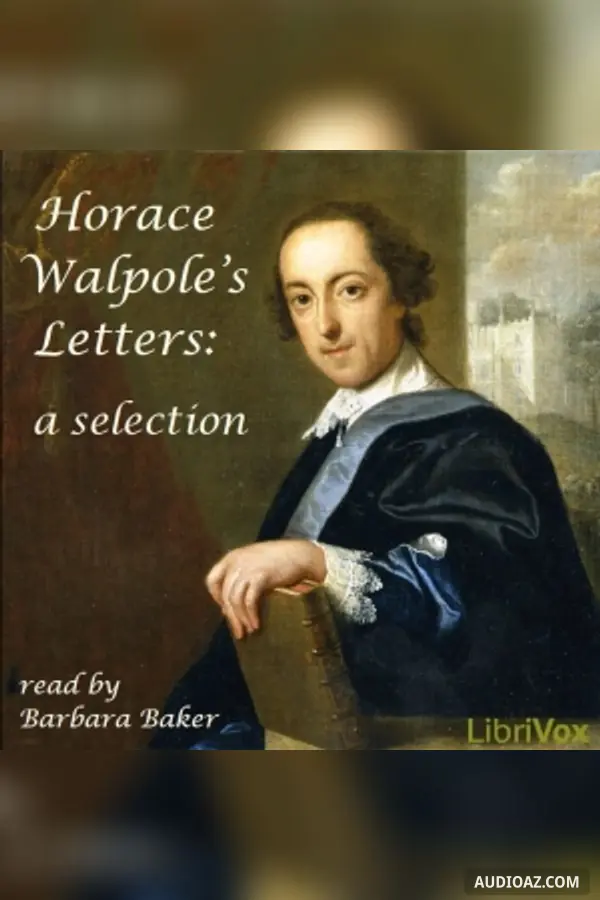 Horace Walpole's Letters: a selection
